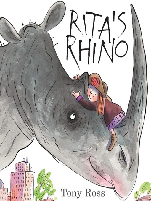 Title details for Rita's Rhino by Tony Ross - Available